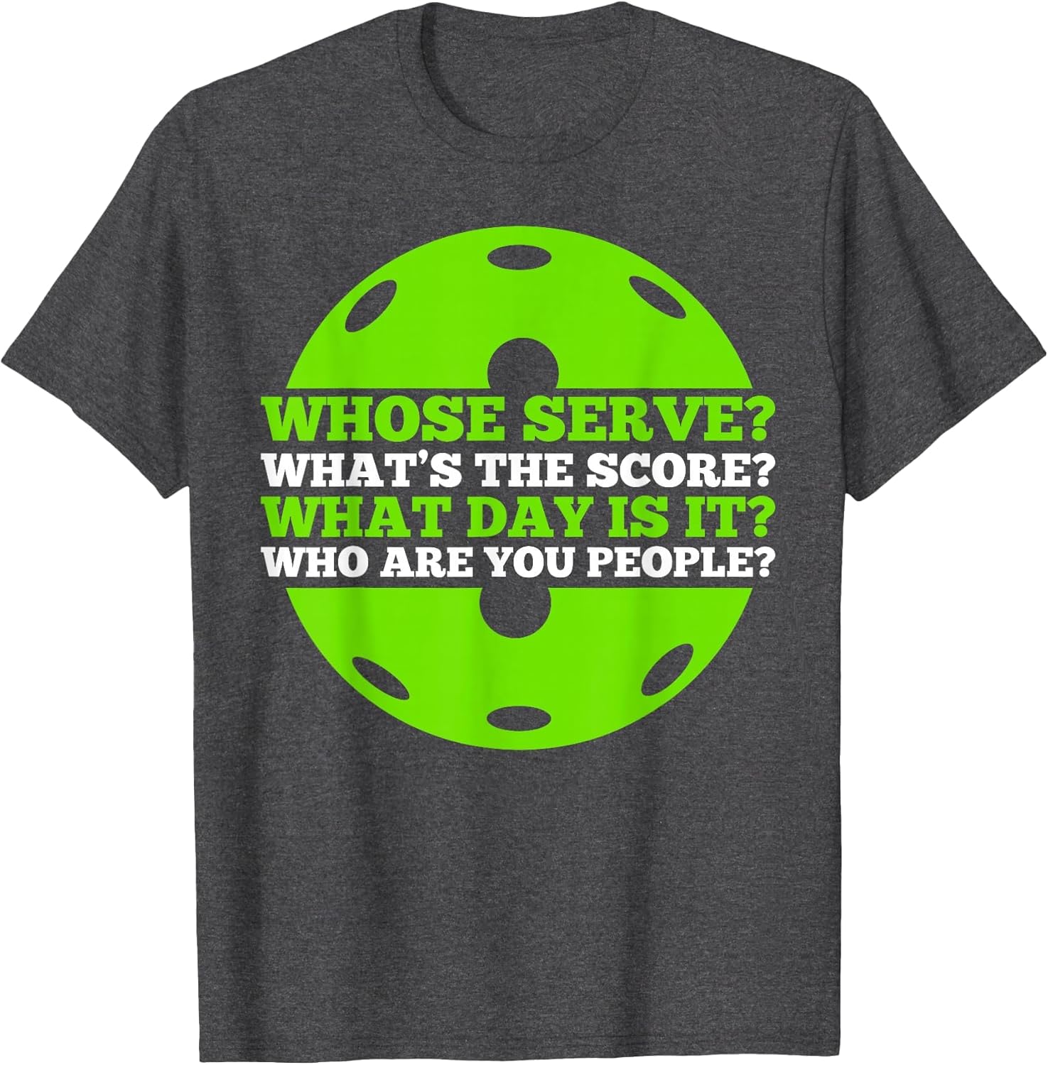 Pickleball Lover - Whose Serve What’s The Score Pickleball