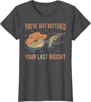 You've Just Buttered Your Last Biscuit Funny Western Frog