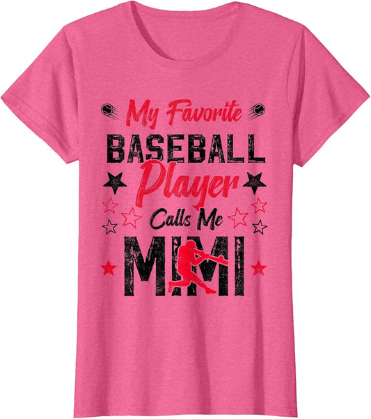My Favorite Baseball Player Calls me Mimi for Baseball mom
