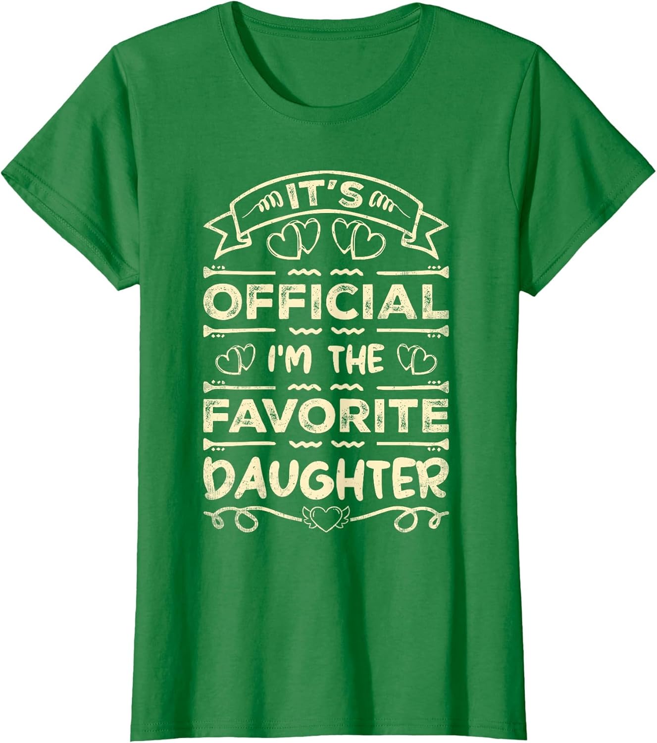 It's Official I'm The Favorite Daughter Funny Sayings