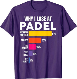 Padel-Shirt Why I Lose at Padel Tennis Funny Men Women
