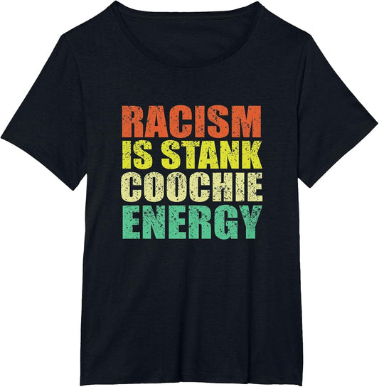 Vintage Racism is Stank Coochie Energy