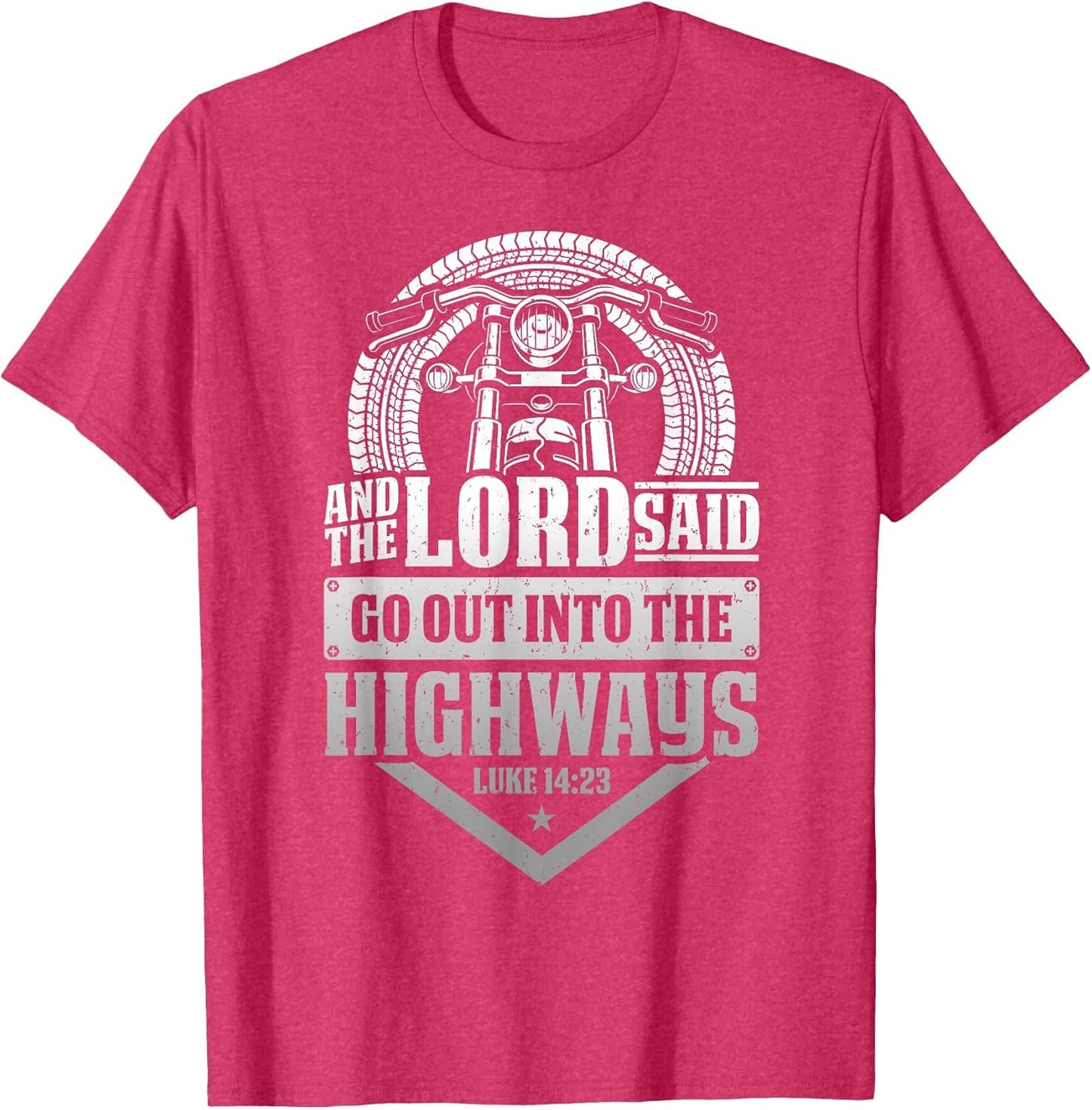 Christian Motorcycle Biker Lord Go Out Into Highways Faith