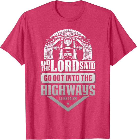 Christian Motorcycle Biker Lord Go Out Into Highways Faith
