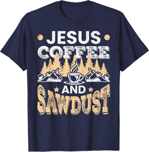 Carpenter Coffee and Sawdust Wood Worker Woodworking Graphic