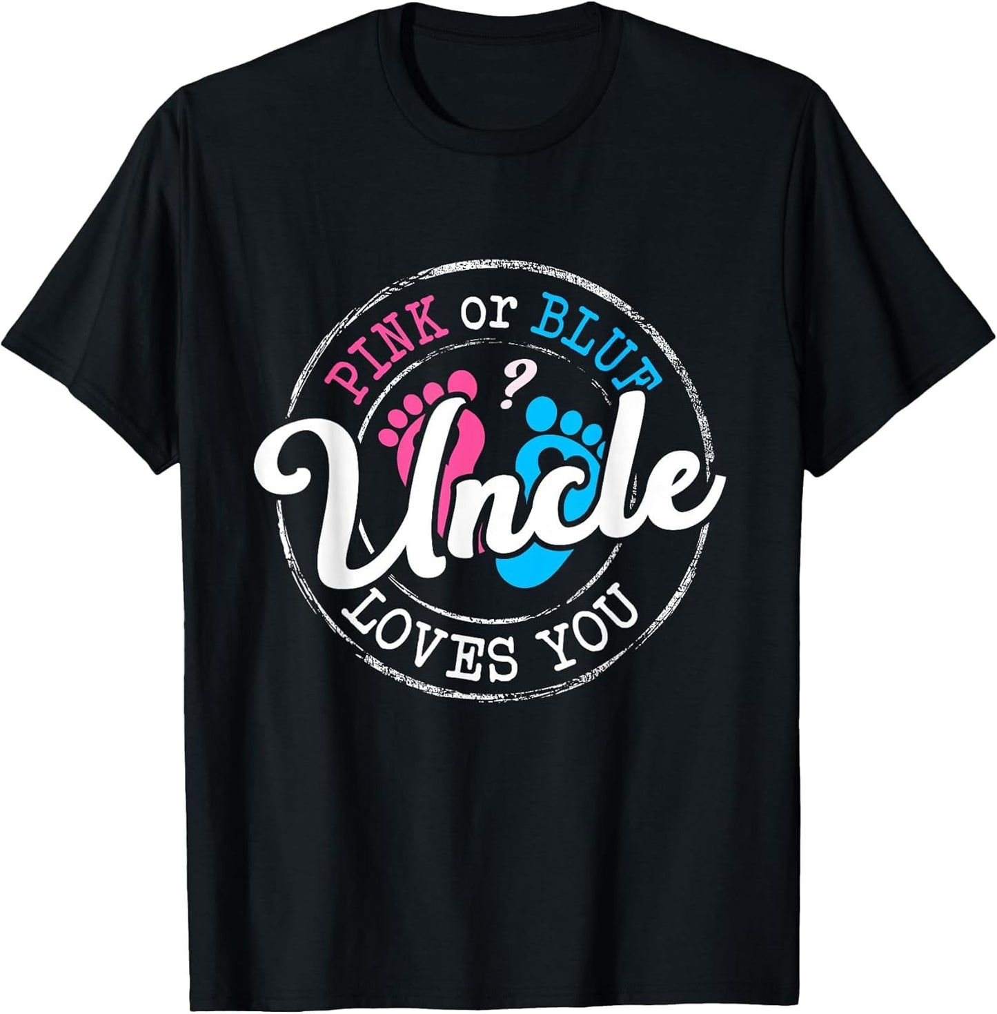 Pink or Blue Uncle Loves You Gender Reveal Family