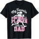 Favorite Girl Football Player Calls Me Dad Daughter Pink