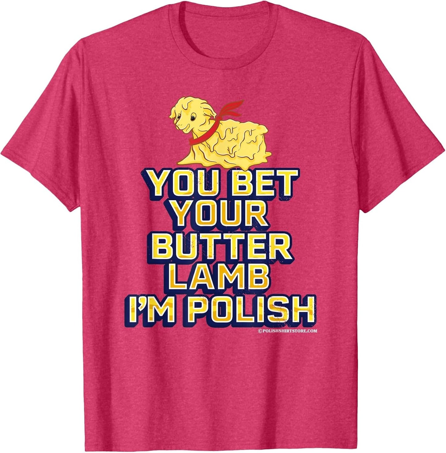 You Bet Your Butter Lamb I'm Polish American Easter