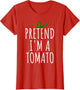 Pretend I'm A Tomato Funny Lazy Easy Halloween Costume