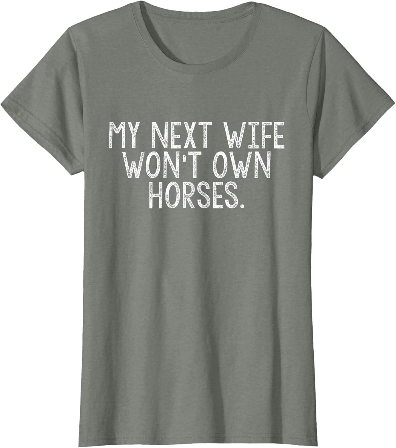 My Next Wife Won't Own Horses