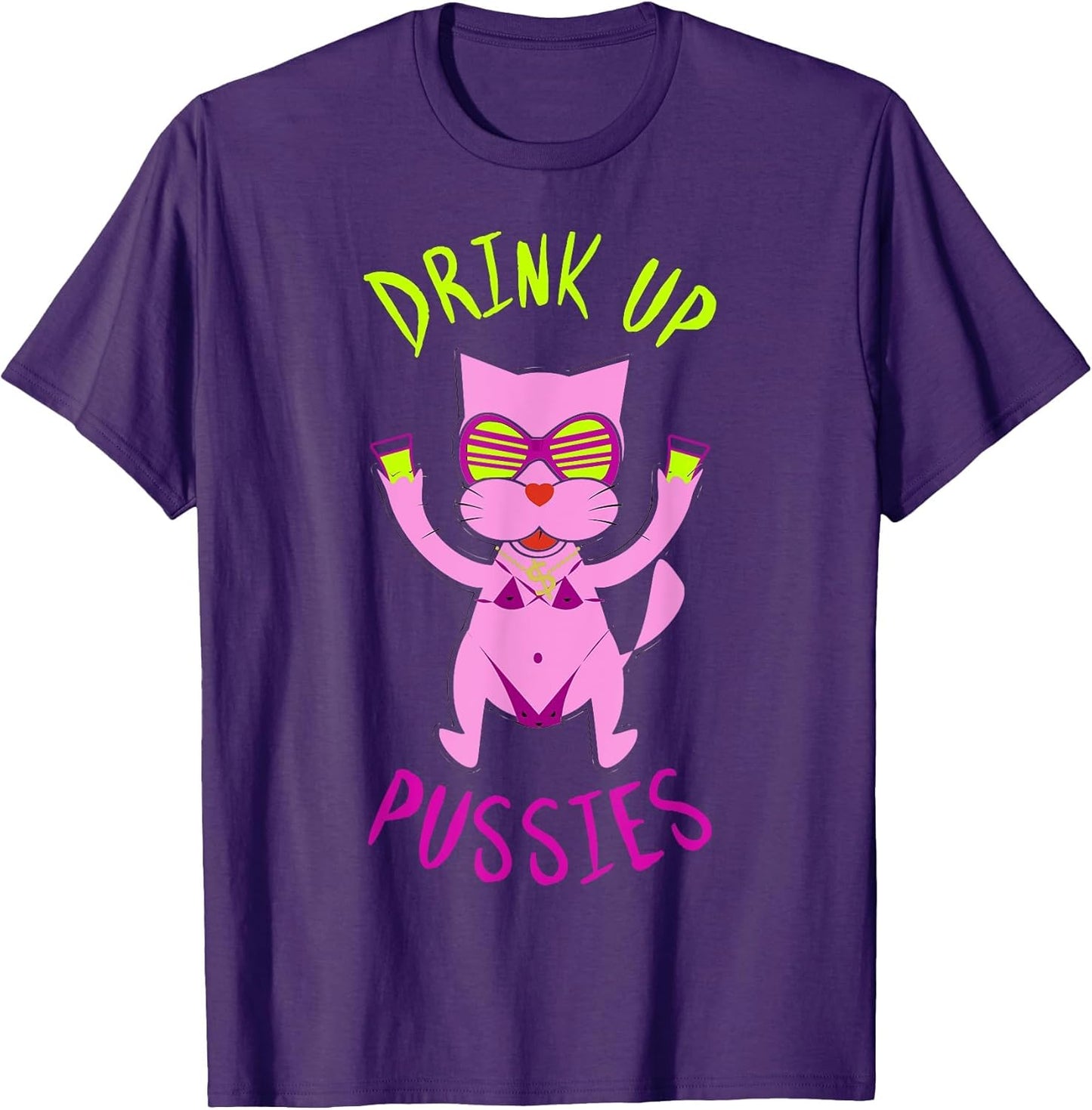 Drink Up Pussies Party Witches and Bitches - Cat Lovers Sign