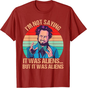 I'm Not Saying It was Aliens But It was Aliens Funny Vintage