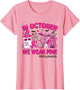 in October We Wear Pink ER Nurse Life Breast Cancer