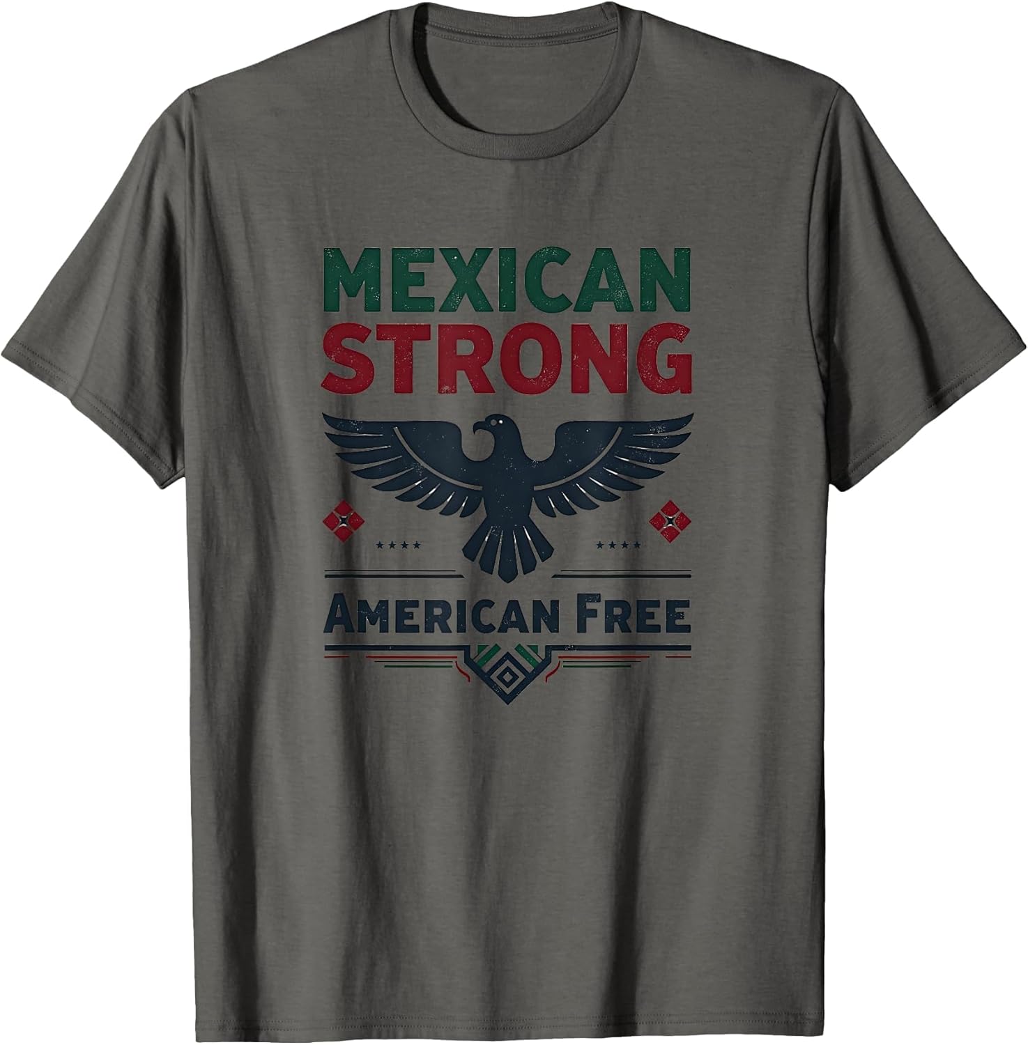 Mexican Strong American Free Heritage Design