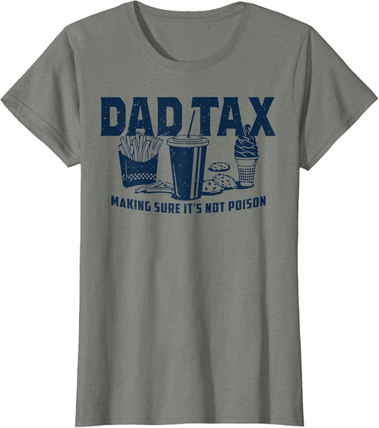 Dad Tax Making Sure It's Not Poison