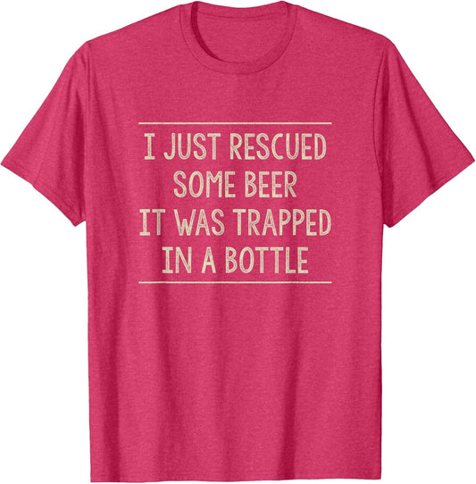 I Just Rescued Some Beer - It was Trapped in A Bottle