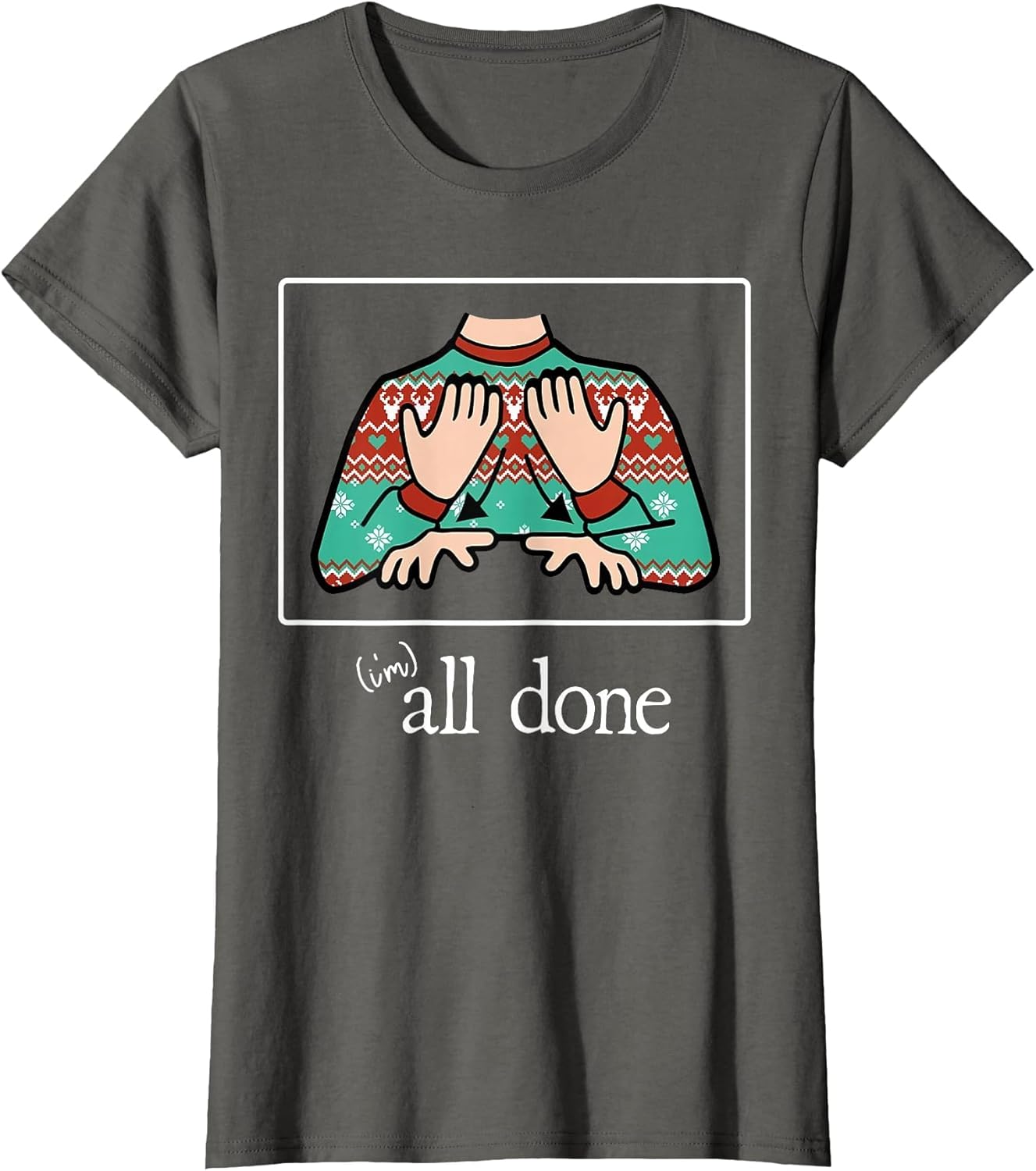 All Done Sign Language Speech Ugly Xmas Sweater Teacher Sped