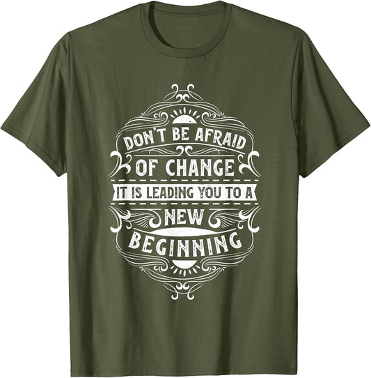 Motivation Quote for Your Life Don't be Afraid of Change