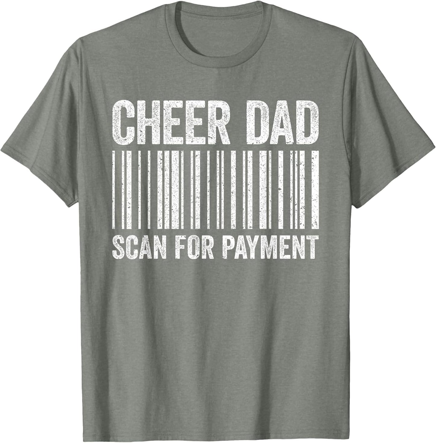 Cheer Dad Scan for Payment Shirt Cheerleading Fathers Day