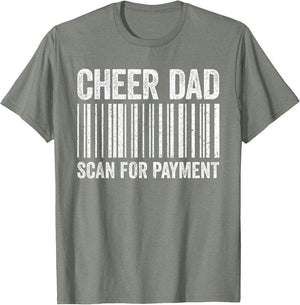 Cheer Dad Scan for Payment Shirt Cheerleading Fathers Day