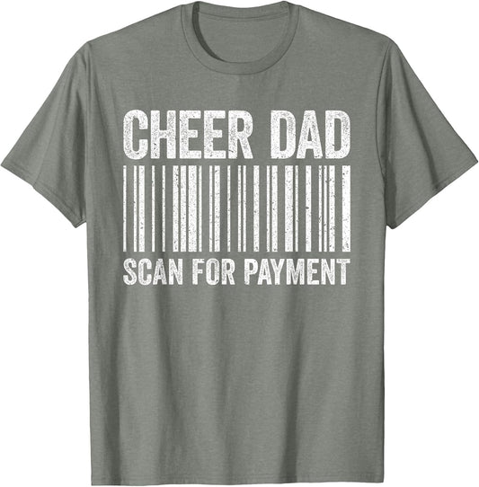 Cheer Dad Scan for Payment Shirt Cheerleading Fathers Day