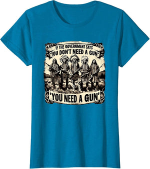 If Government Says You Don't Need A Gun Funny