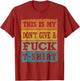 This is My Don't Give A Fuck- Retro Bad Attitude