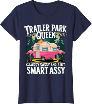 Trailer Park Queen Classy Sassy and a bit Smart Assy Camping