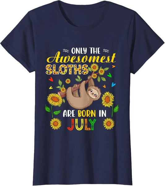 Awesomest Sloths Born in July Birthday Sunflowers Sloth