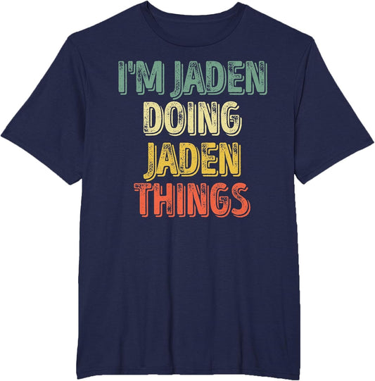 I'm Jaden Doing Jaden Things Shirt Personalized First Name