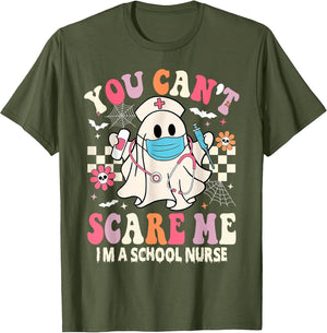 You Can't Scare Me I'm a School Nurse Funny Halloween Nurse