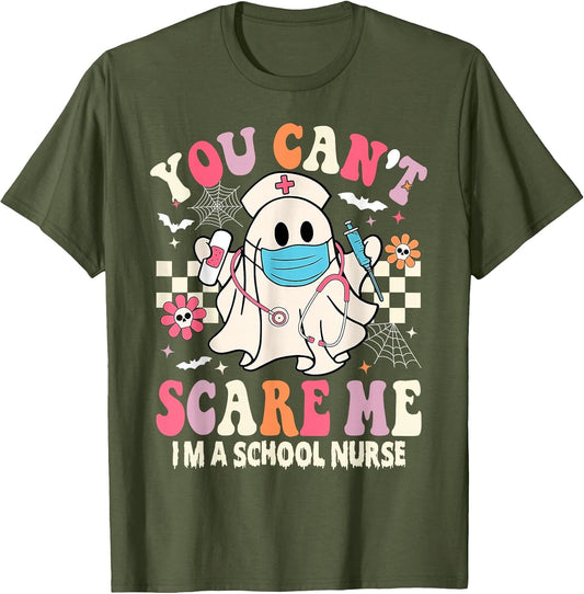 You Can't Scare Me I'm a School Nurse Funny Halloween Nurse