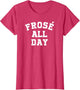 Trendy Frose All Day Simple Bold Text