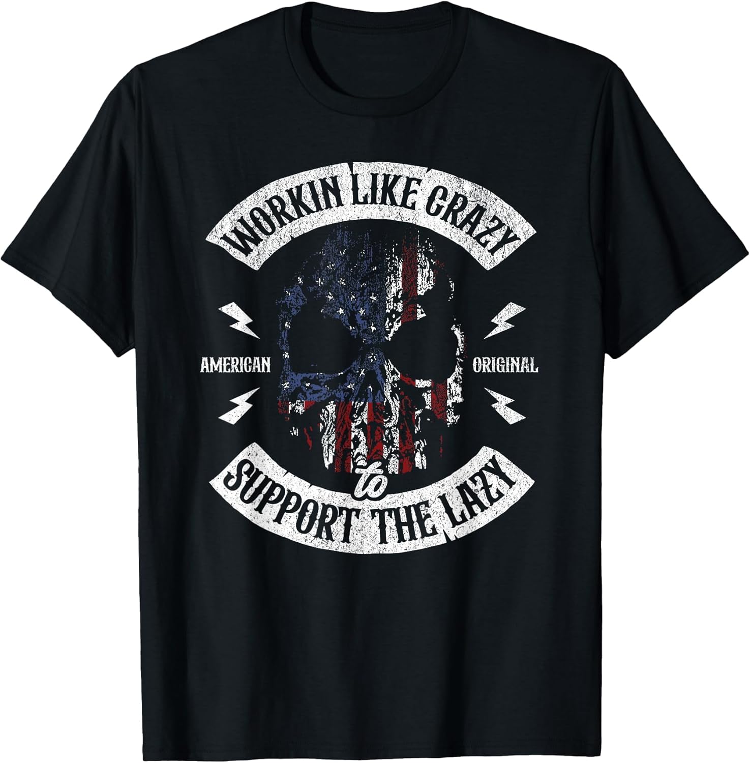 Working Like Crazy to Support The Lazy American Flag Funny