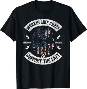 Working Like Crazy to Support The Lazy American Flag Funny
