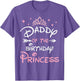 Daddy of The Birthday Princess Toddler Kid Girl Family Dad