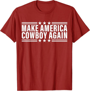 Makes America A Cowboy Again