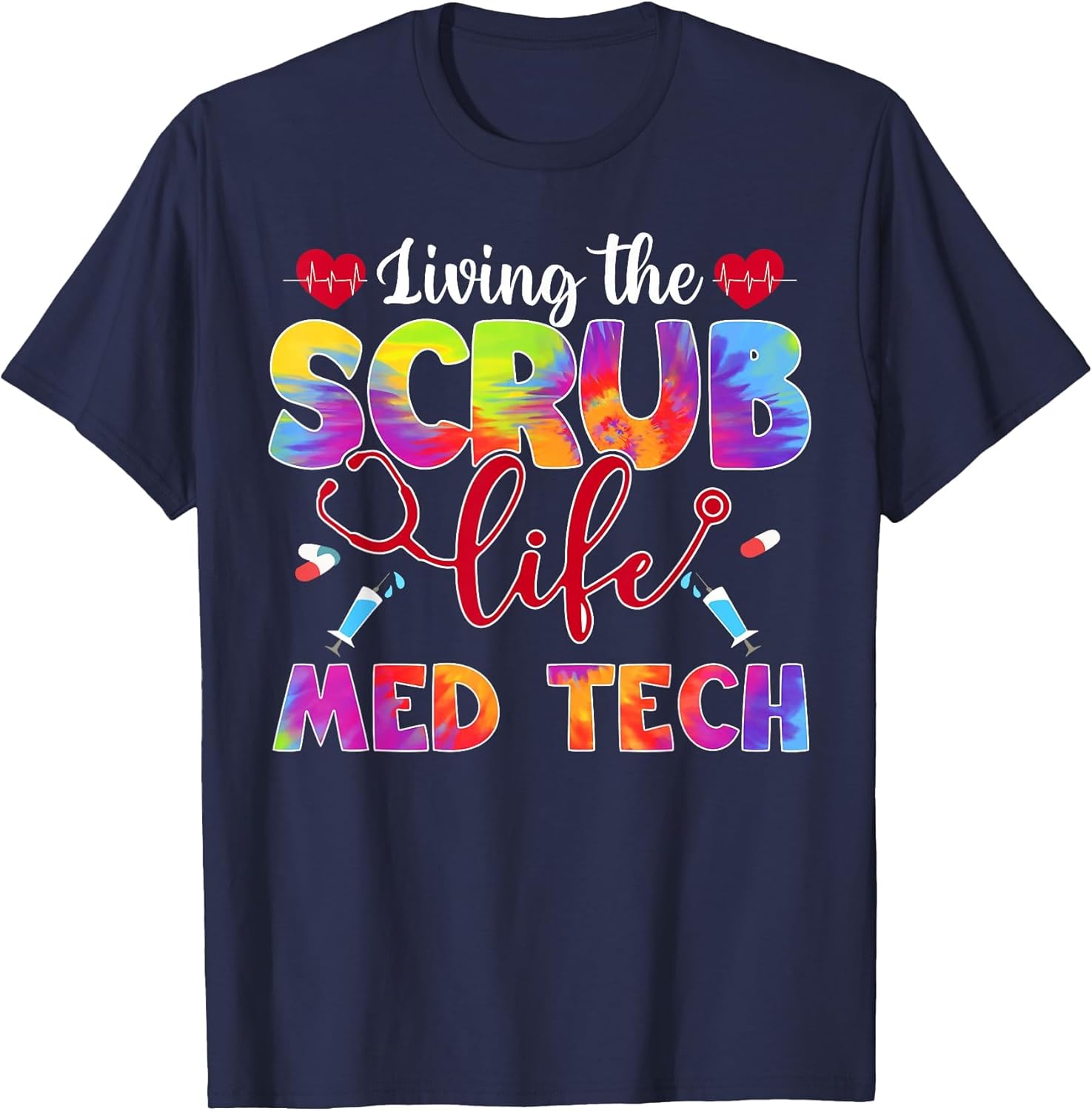 Living The Scrub Life Tie Dye Hippie Med Tech