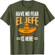 Have No Fear El Jefe is Here Spanish Mexican Cinco de Mayo