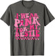 I Wear Pink for My Bestie Breast Cancer Awareness Supporter