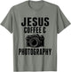 Jesus Coffee and Photography Funny Photographer Camera