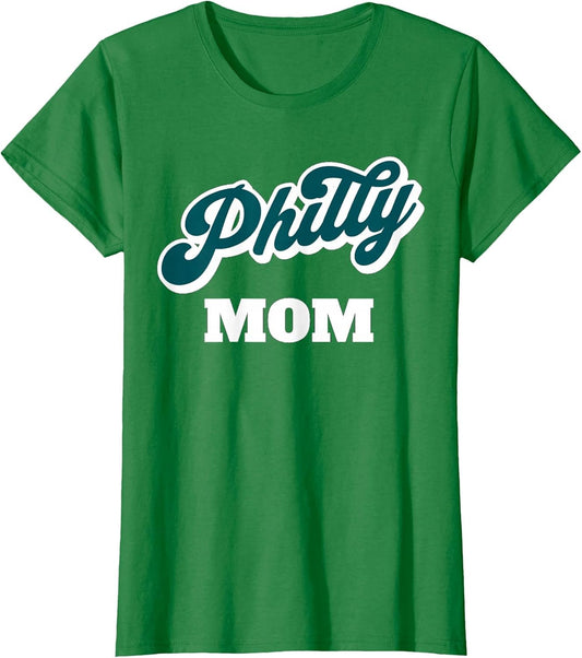Philadelphia Philly Mom Mothers Day Birthday