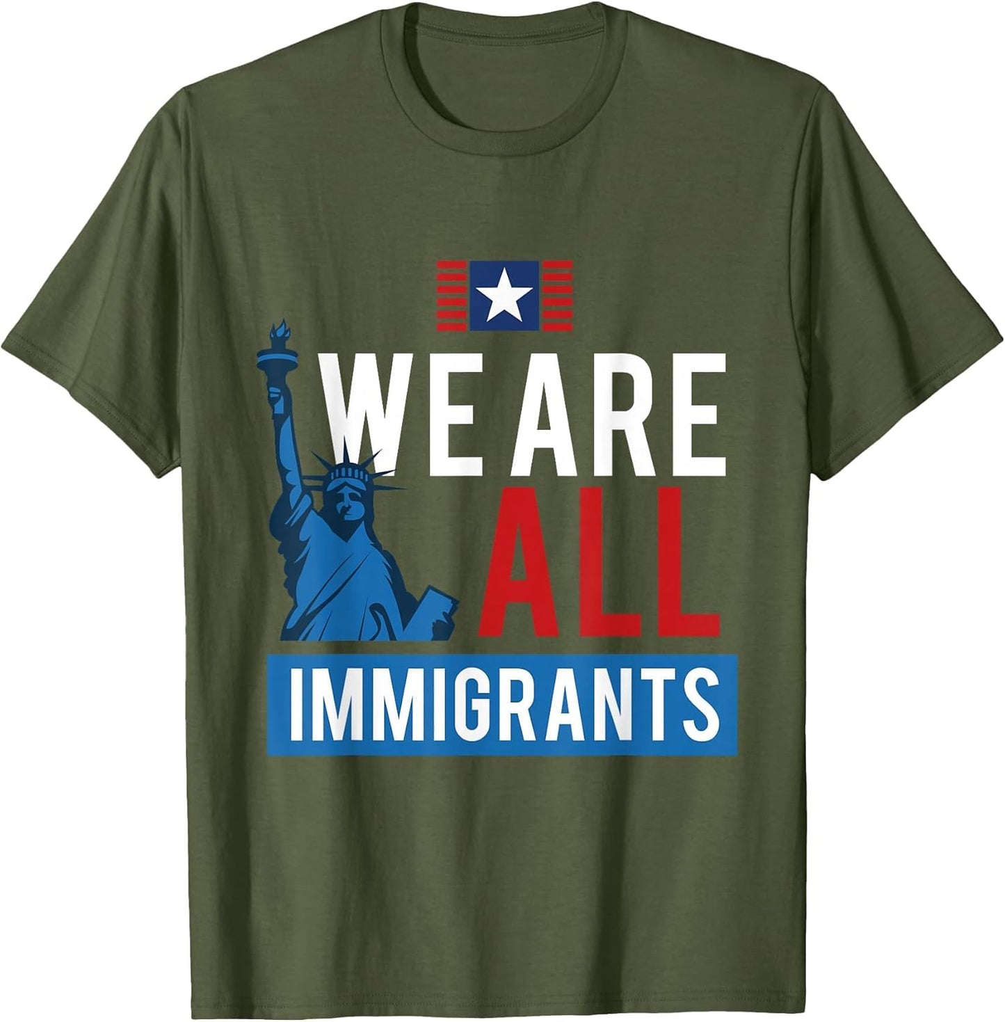 Statue of Liberty We are All Immigrant US Novelty Shirt