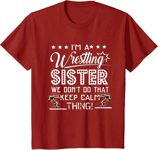 I'm A Wrestling Sister Best Funny Wrestling Sister