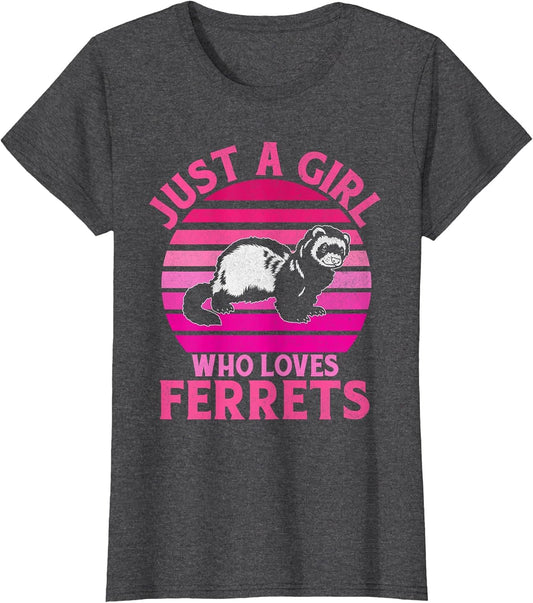 Just a Girl who Loves Ferrets