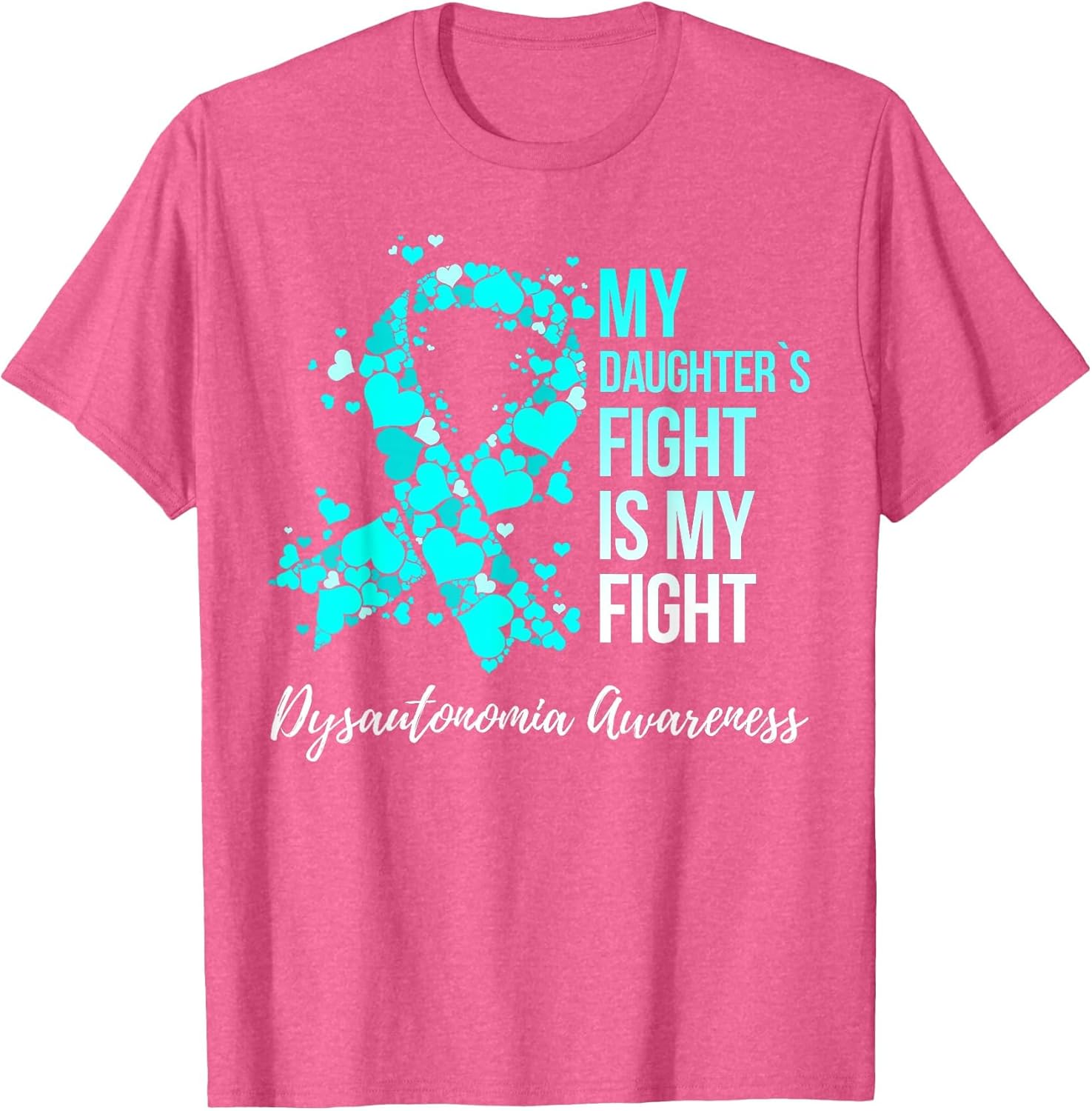 My Daughter’s Fight is My Fight Dysautonomia Awareness