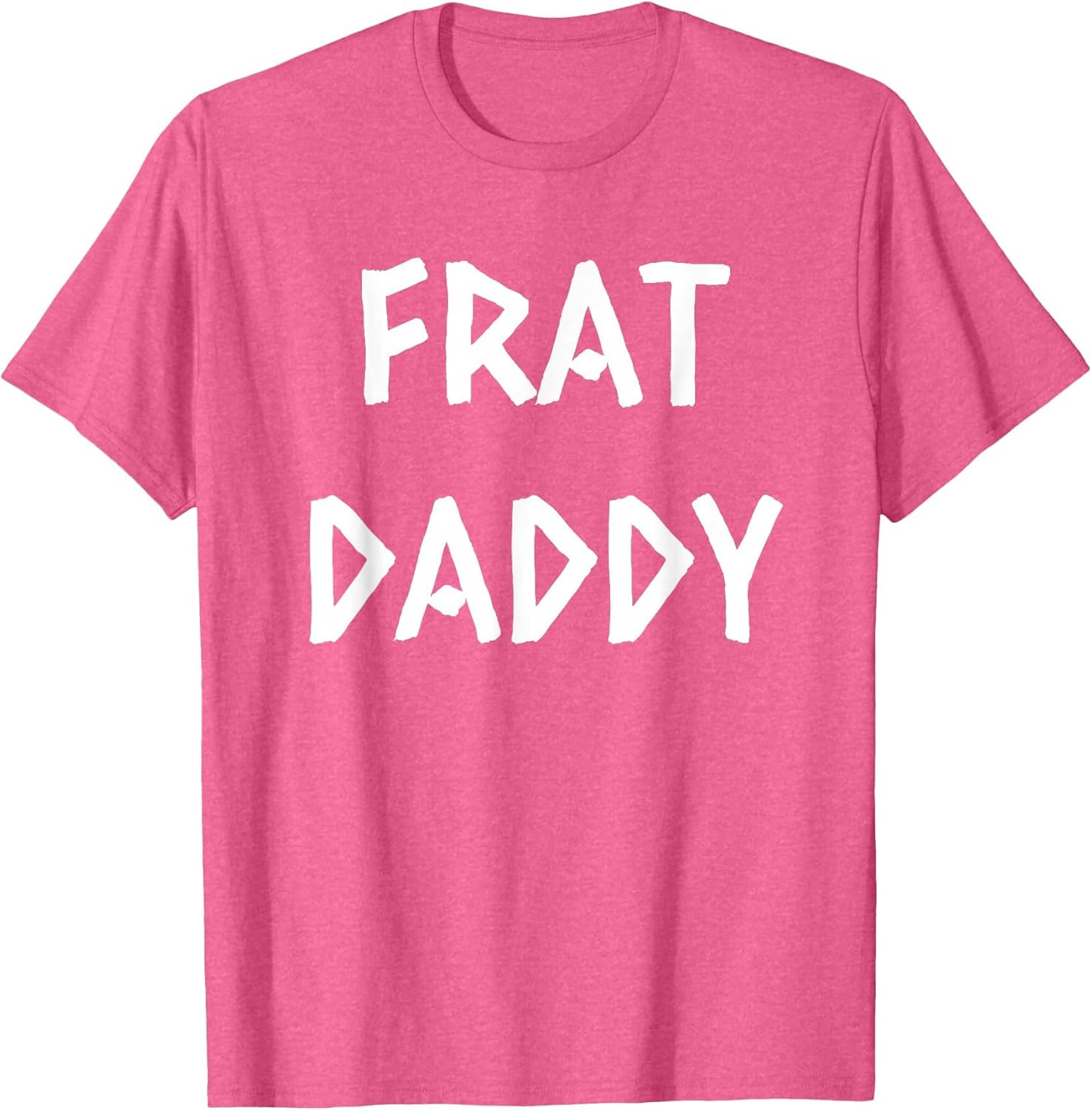 Frat Daddy Funny Fraternity Frat Boy