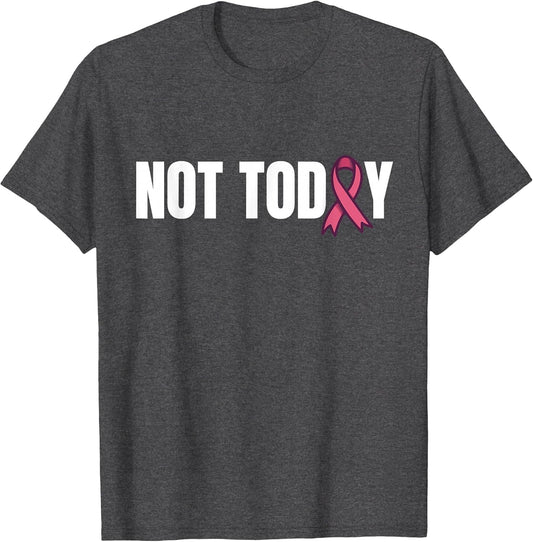 Not Today Cancer