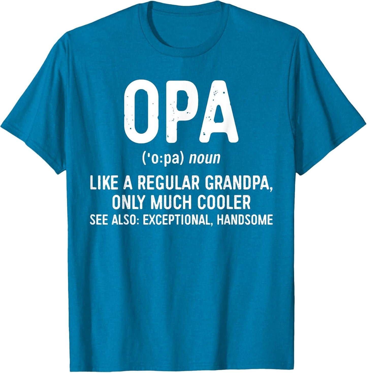Opa Definition Shirt Like A Regular Grandpa Only Cooler