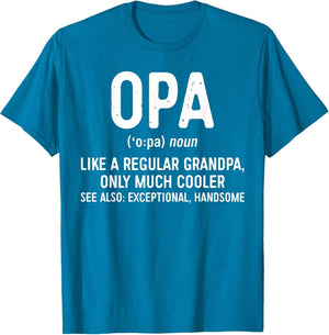 Opa Definition Shirt Like A Regular Grandpa Only Cooler